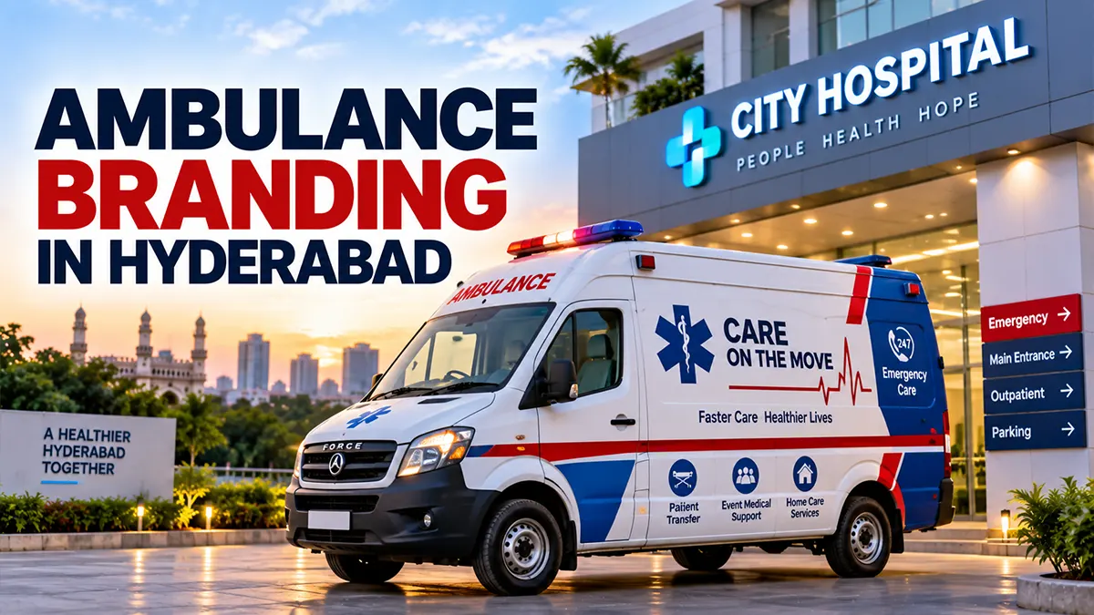 Ambulance and healthcare vehicle branding in Hyderabad